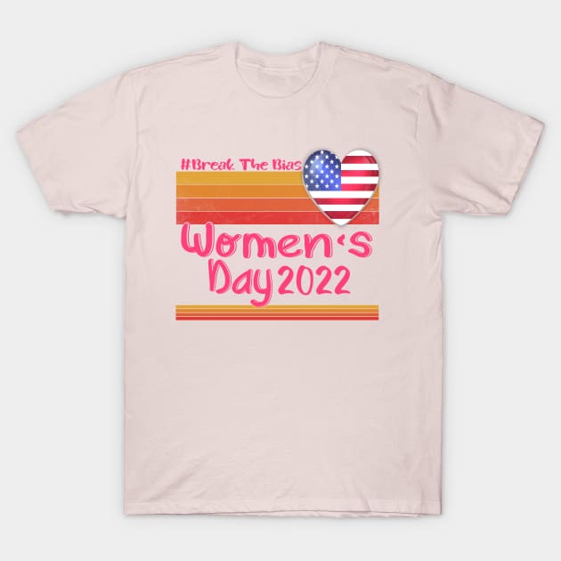 Womens Break The Bias Usa International Women's Day 2022 For Women T-Shirt by Top Art